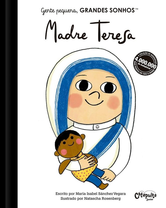 Gente pequena, Grandes sonhos - Madre Teresa