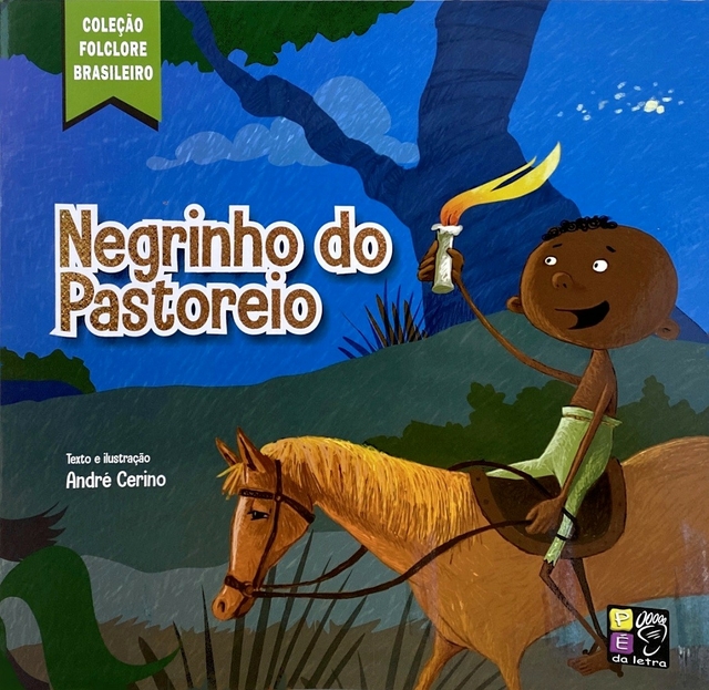 Coleção Folclore Brasileiro - Negrinho do Pastoreio