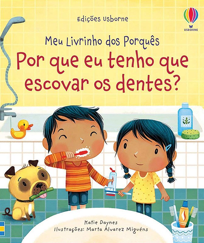 Livro Porque Eu Tenho que Escovar meus Dentes