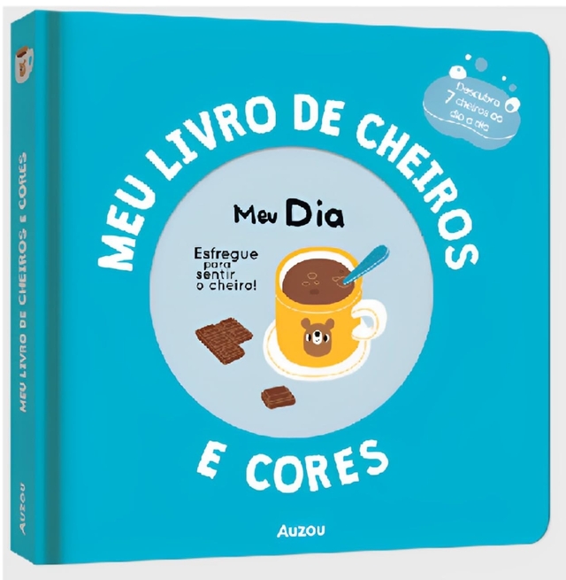 Meu livro de cheiros e cores: Meu dia - Auzou