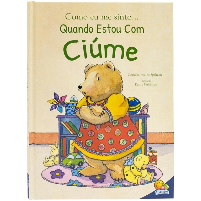 Livro Como Eu me Sinto...Quando Estou com Ciúme - Todolivro