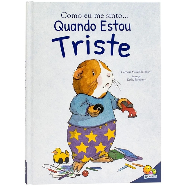 Livro Como Eu me Sinto...Quando Estou Triste - Todolivro