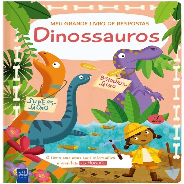 Meu grande livro de respostas: Dinossauros - Yo Yo Books