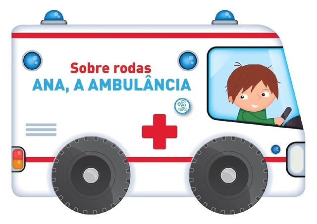 Sobre rodas: Ana, A Ambulância - Yo Yo Books